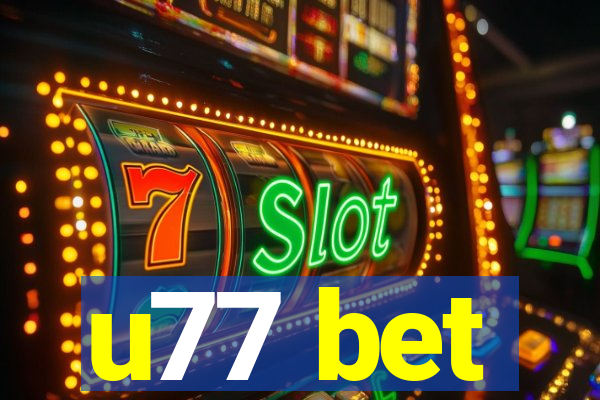 u77 bet